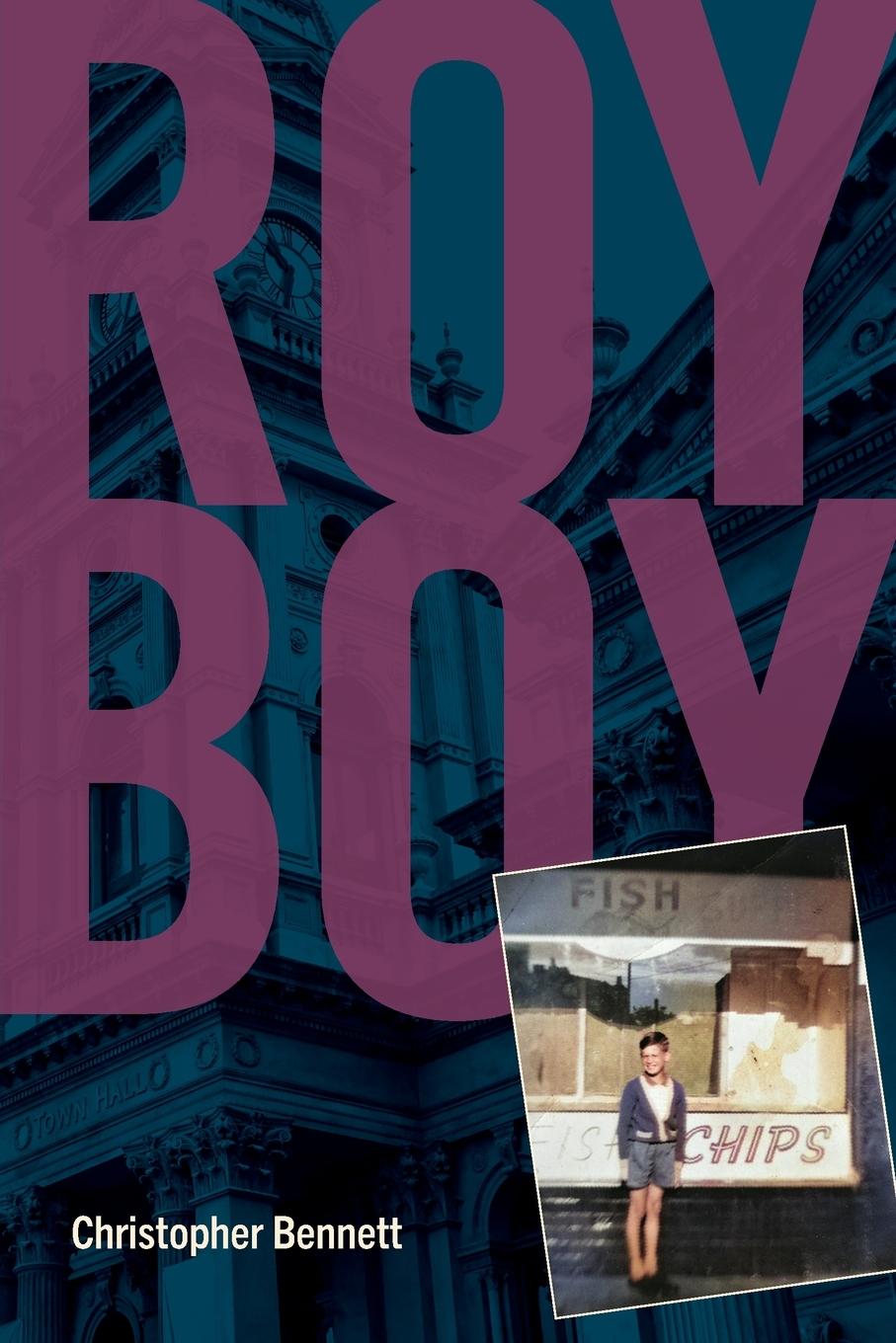 Knjiga Roy Boy Christopher Bennett