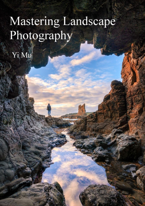 Knjiga Mastering Landscape Photography Yi Mu