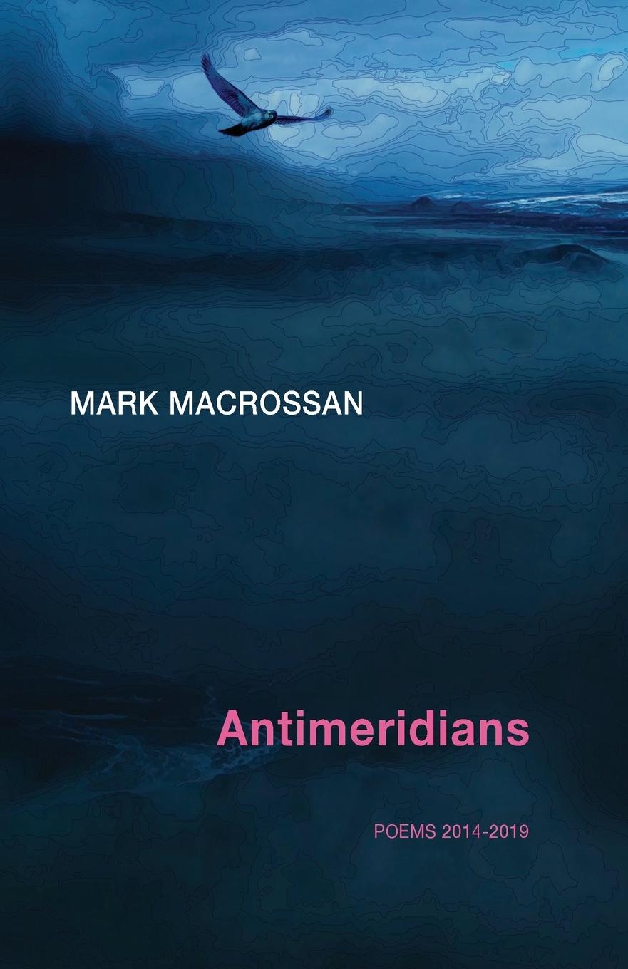 Knjiga Antimeridians Mark Macrossan