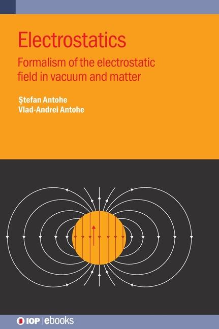 Knjiga Electrostatics Vlad-Andrei Antohe