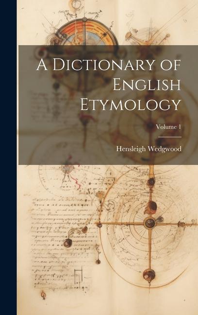 Kniha A Dictionary of English Etymology; Volume 1 