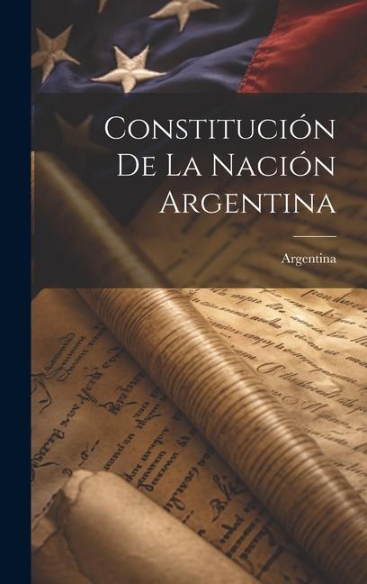 Carte Constitución De La Nación Argentina 