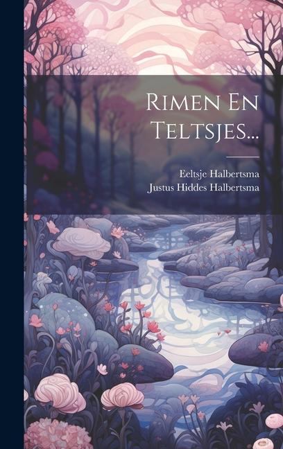 Kniha Rimen En Teltsjes... Eeltsje Halbertsma