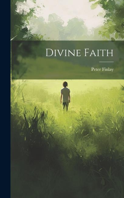 Knjiga Divine Faith Peter Finlay