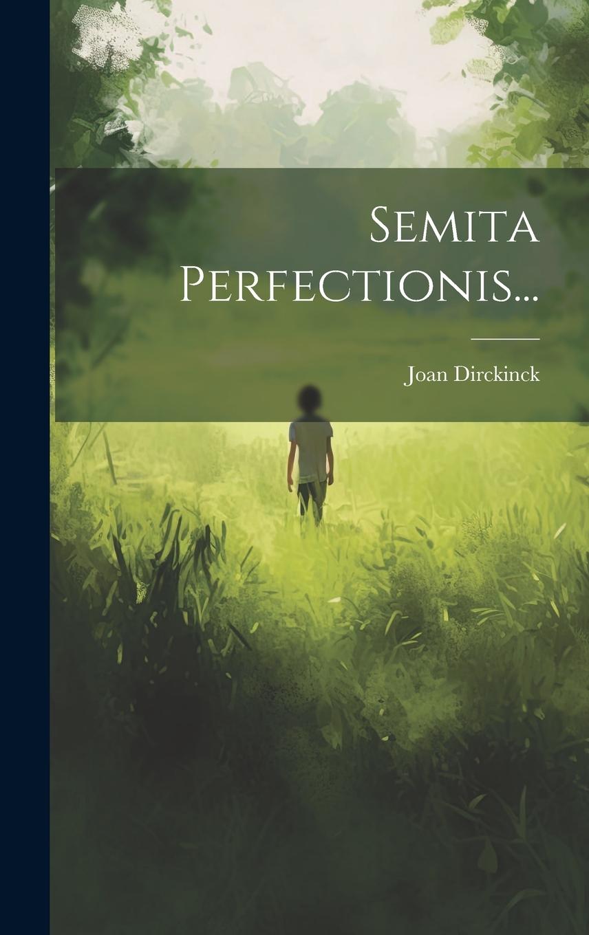 Knjiga Semita Perfectionis... Joan Dirckinck