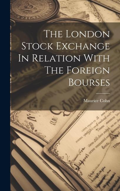 Carte The London Stock Exchange In Relation With The Foreign Bourses 