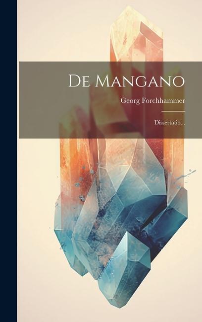 Libro De Mangano: Dissertatio... Georg Forchhammer