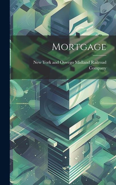 Book Mortgage New York and Oswego Midland Railroad ...