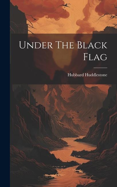 Buch Under The Black Flag Hubbard Huddlestone