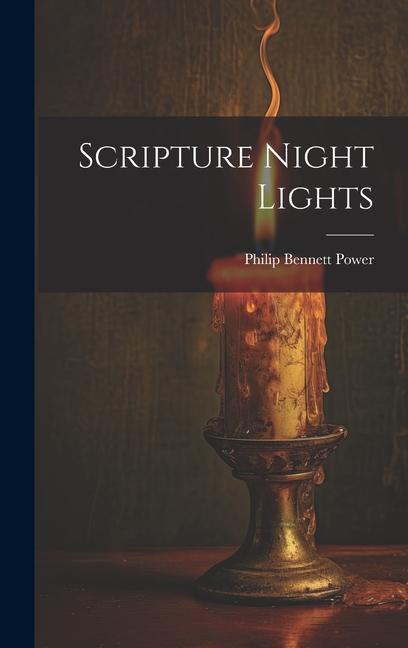 Knjiga Scripture Night Lights Philip Bennett Power