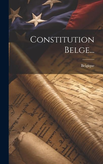 Knjiga Constitution Belge... Belgique