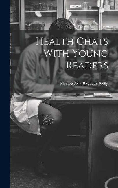 Knjiga Health Chats With Young Readers Meriba Ada Babcock Kelly