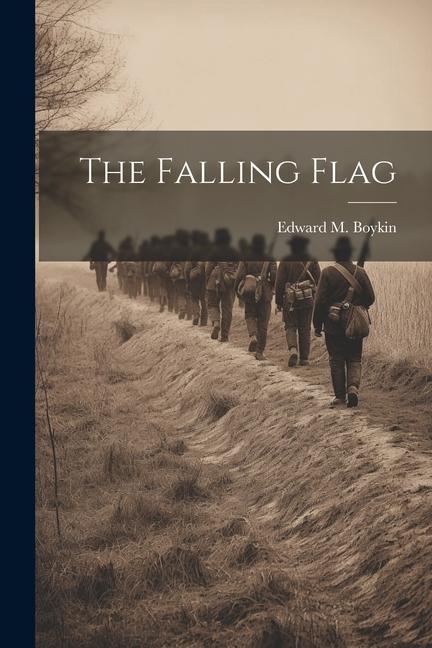Knjiga The Falling Flag Edward M. Boykin