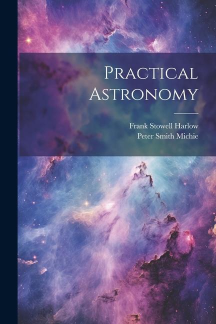 Knjiga Practical Astronomy Frank Stowell Harlow