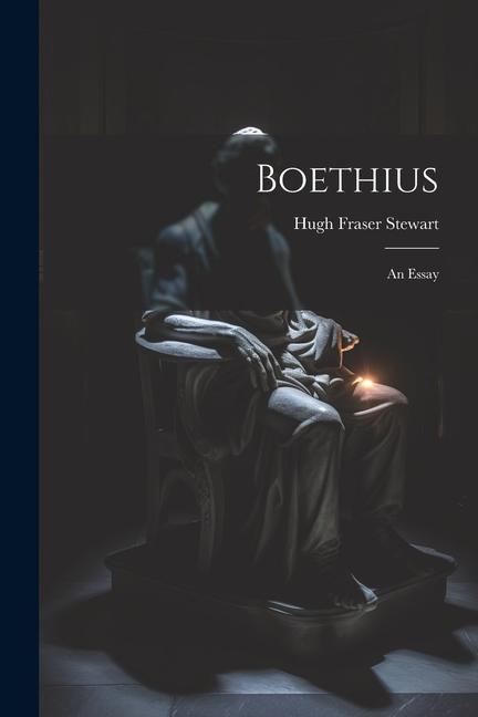 Carte Boethius: An Essay 