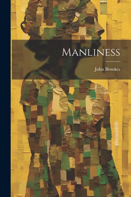 Książka Manliness John Brookes