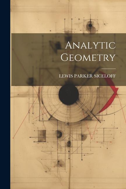 Knjiga Analytic Geometry LEWIS PARKER SICELOFF