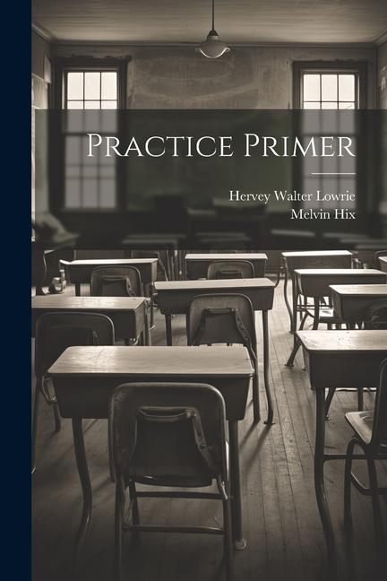 Knjiga Practice Primer Melvin Hix