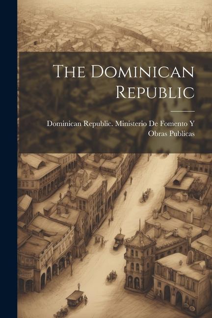 Könyv The Dominican Republic 