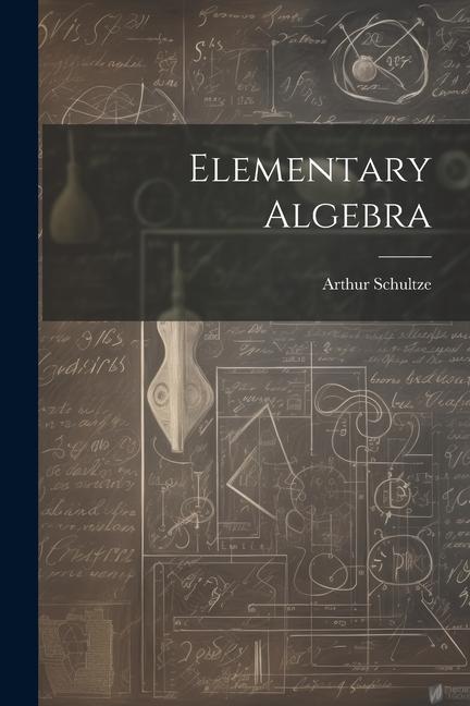 Book Elementary Algebra Arthur Schultze
