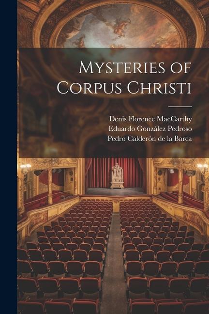 Kniha Mysteries of Corpus Christi Pedro Calderón De La Barca
