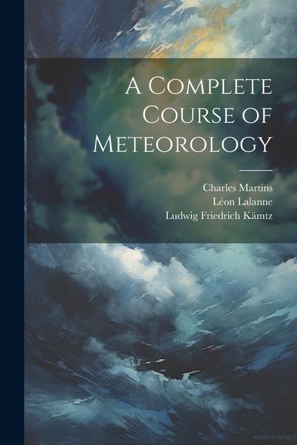 Книга A Complete Course of Meteorology Charles Martins