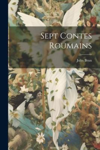 Knjiga Sept Contes Roumains Jules Brun