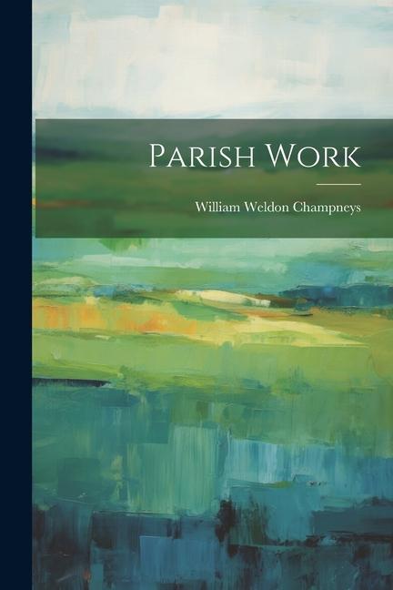 Knjiga Parish Work William Weldon Champneys