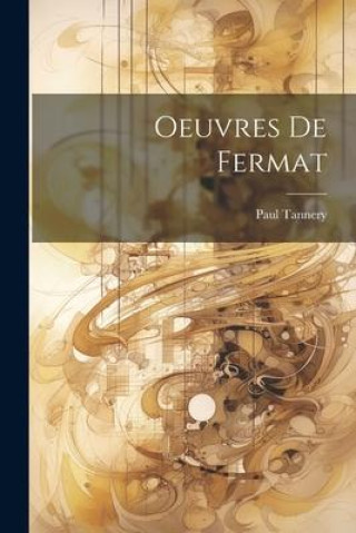Knjiga Oeuvres De Fermat Paul Tannery