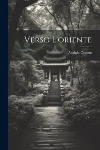 Knjiga Verso L'oriente Angiolo Orvieto