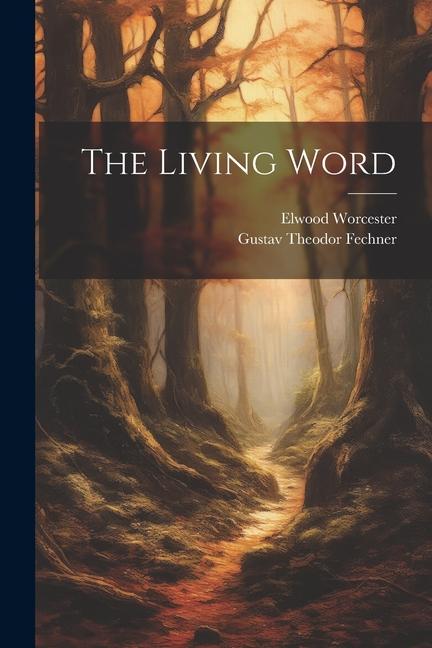 Knjiga The Living Word [microform] Gustav Theodor Fechner