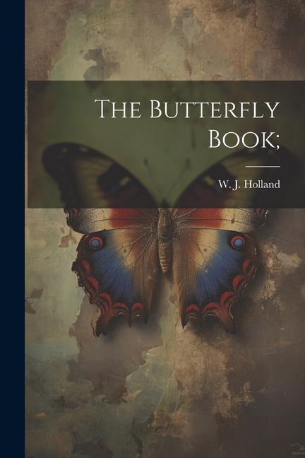 Book The Butterfly Book; 