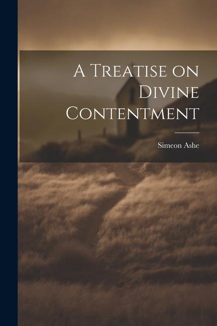 Book A Treatise on Divine Contentment 