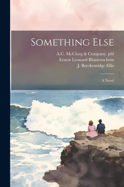 Knjiga Something Else A C McClurg & Company Pbl