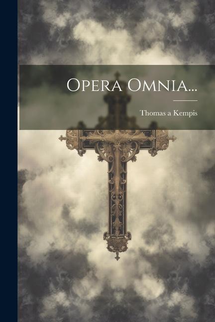 Knjiga Opera Omnia... Thomas a Kempis