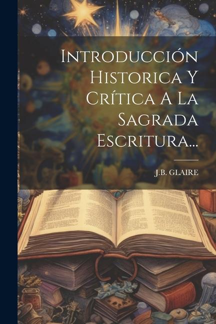 Книга Introducción Historica Y Crítica A La Sagrada Escritura... 