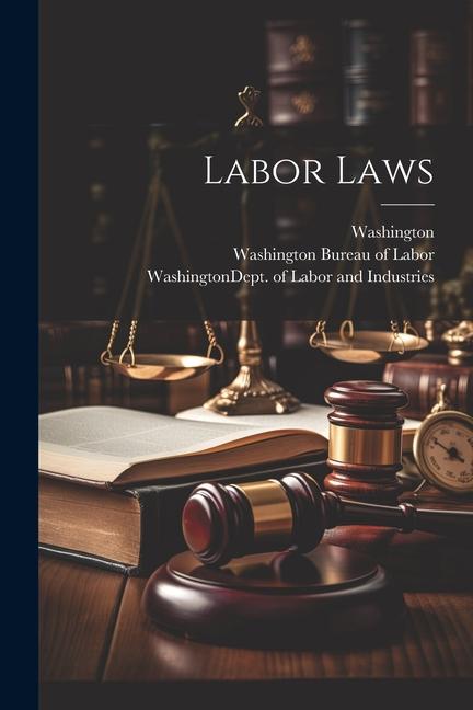 Knjiga Labor Laws Washington (State) Bureau of Labor