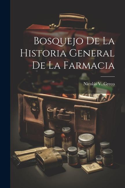 Carte Bosquejo De La Historia General De La Farmacia 