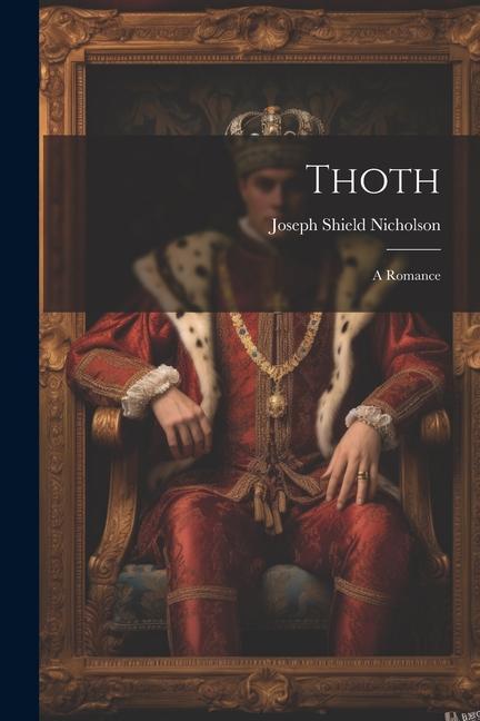 Knjiga Thoth: A Romance Joseph Shield Nicholson