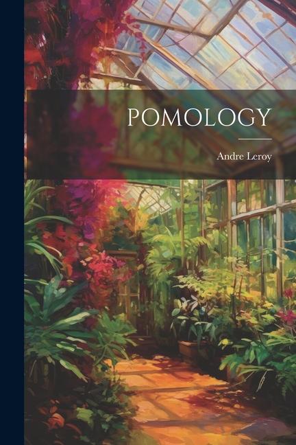 Knjiga Pomology Andre Leroy