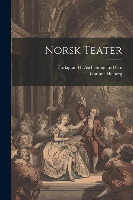 Knjiga Norsk Teater Forlagtao H Aschehoug and Co