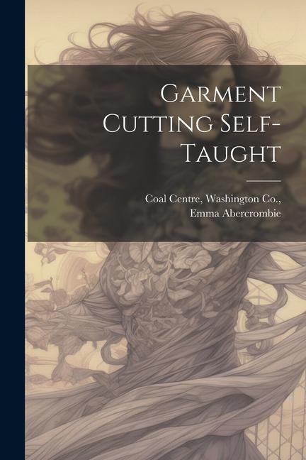 Knjiga Garment Cutting Self-Taught Washington Co Coal Centre