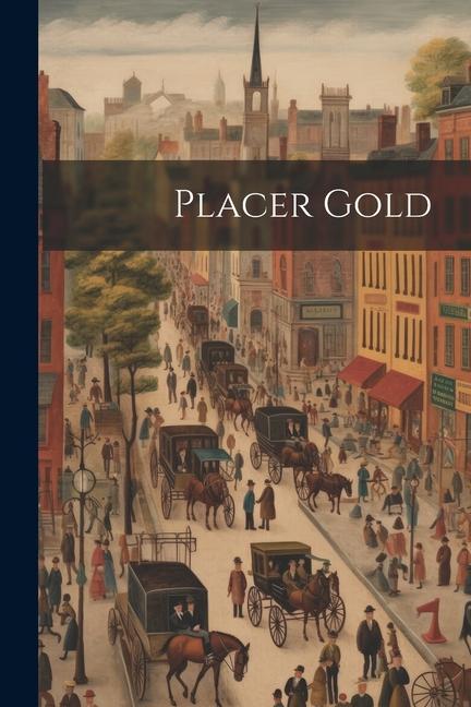 Knjiga Placer Gold Anonymous