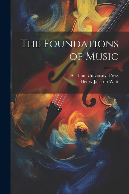 Knjiga The Foundations of Music At