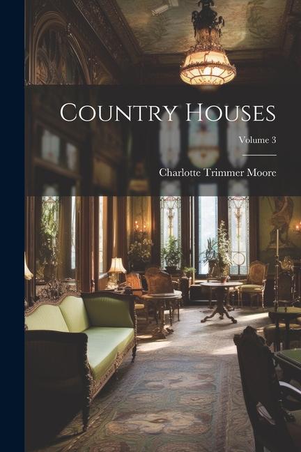 Carte Country Houses; Volume 3 