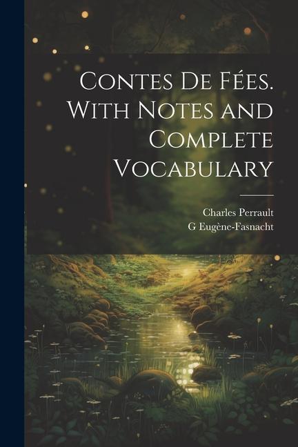 Книга Contes de fées. With notes and complete vocabulary Charles Perrault