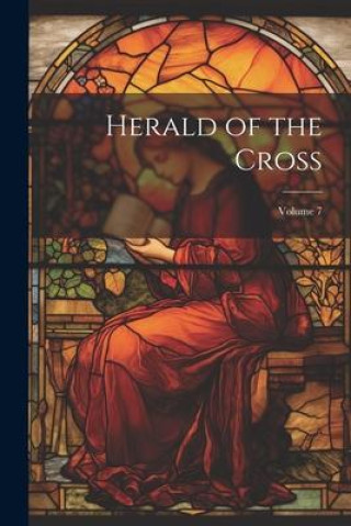 Knjiga Herald of the Cross; Volume 7 Anonymous