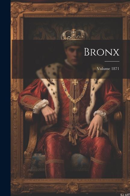 Knjiga Bronx; Volume 1871 Anonymous