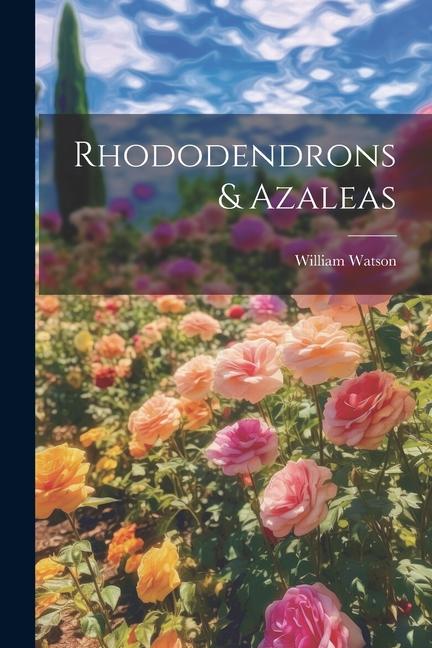 Book Rhododendrons & Azaleas 