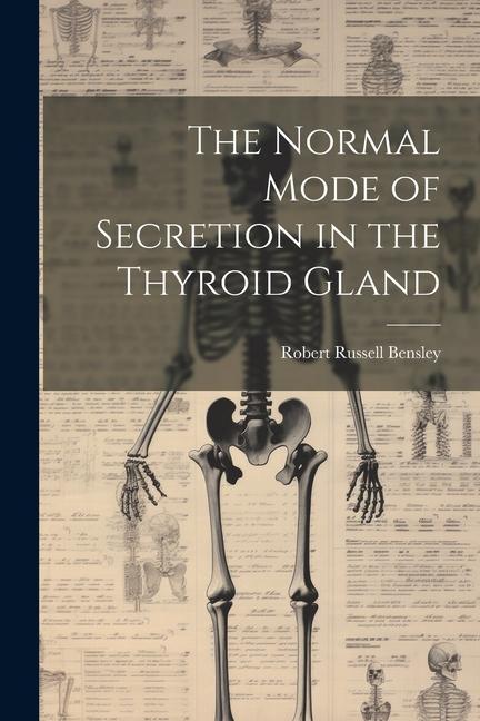 Carte The Normal Mode of Secretion in the Thyroid Gland 